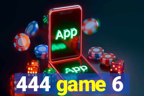 444 game 6